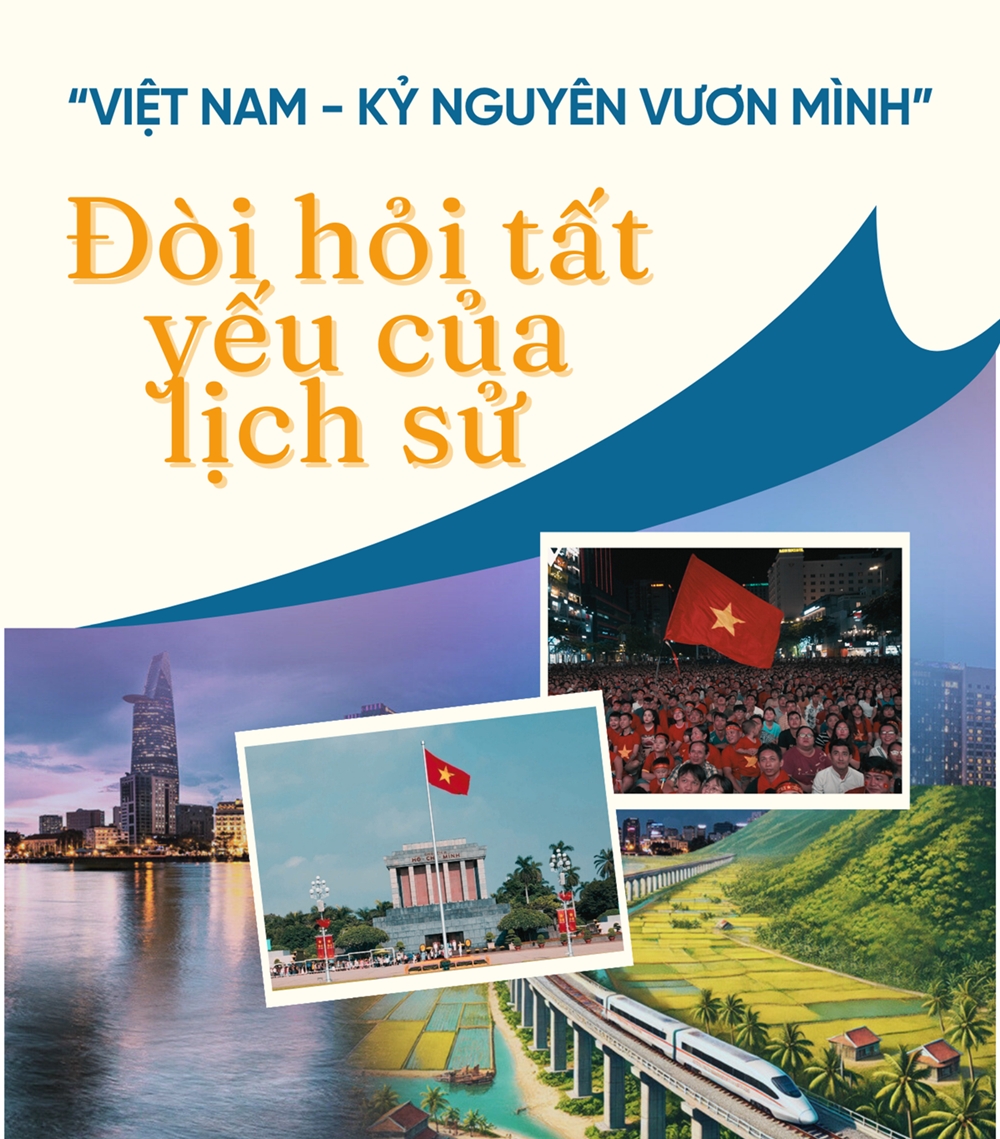 ky nguyen vuon minh cua dan toc viet nam la doi hoi tat yeu cua lich su hinh anh 2