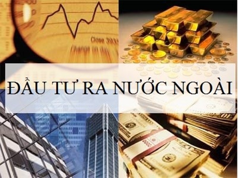 von dau tu cua viet nam ra nuoc ngoai tang manh hinh anh 1