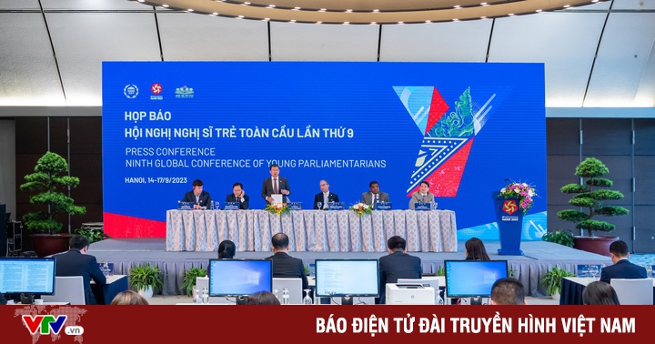 Hội nghị Nghị sĩ trẻ toàn cầu lần thứ 9: Chủ nhà Việt Nam đã tổ chức hoàn hảo