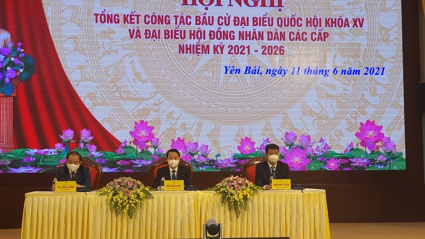 Tỉnh Yên Bái: Tổng kết cuộc bầu cử đại biểu Quốc hội khóa XV  và đại biểu HĐND các cấp, nhiệm kỳ 2021 - 2026