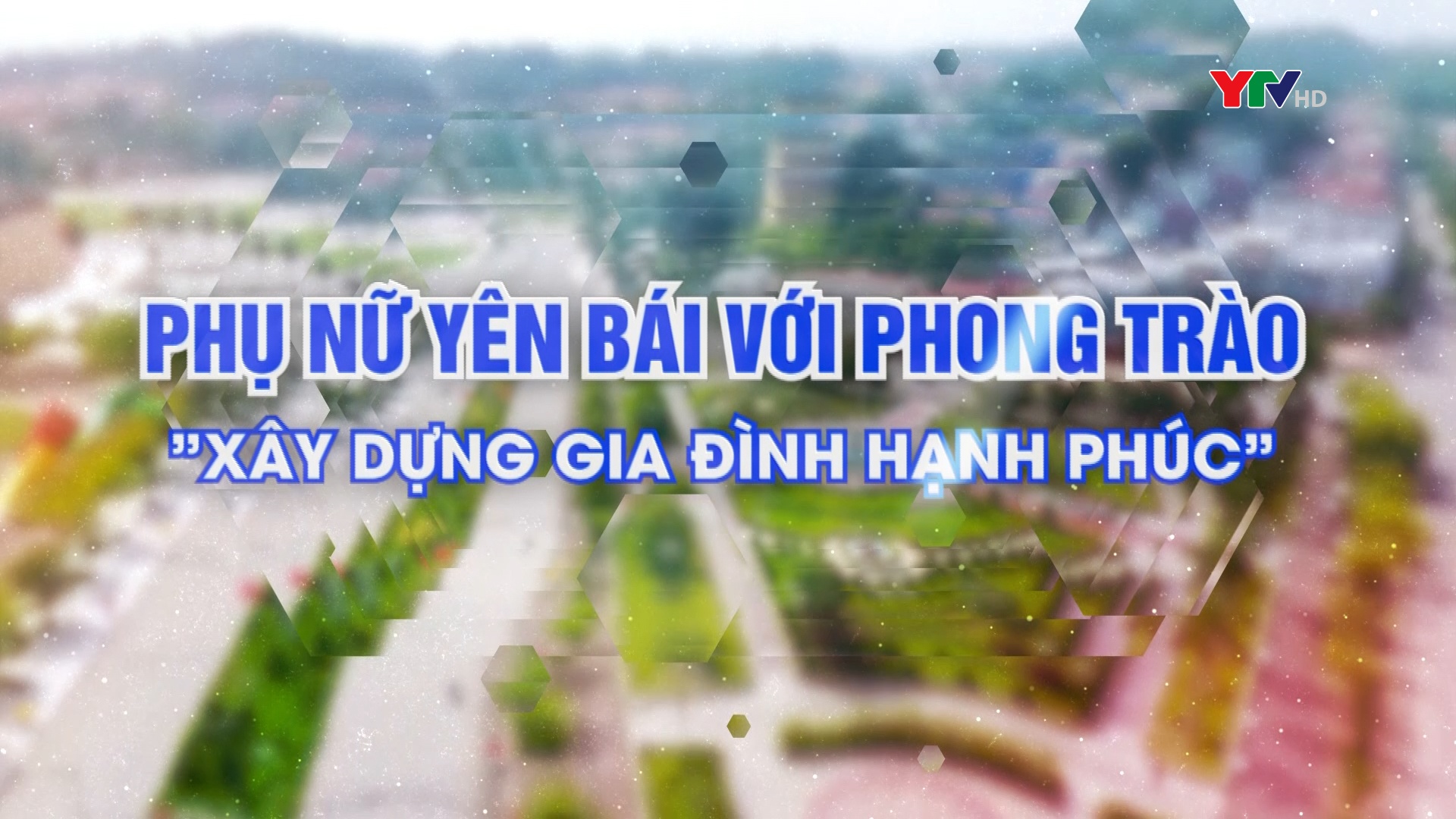 Phụ nữ Yên Bái xây dựng gia đình hạnh phúc