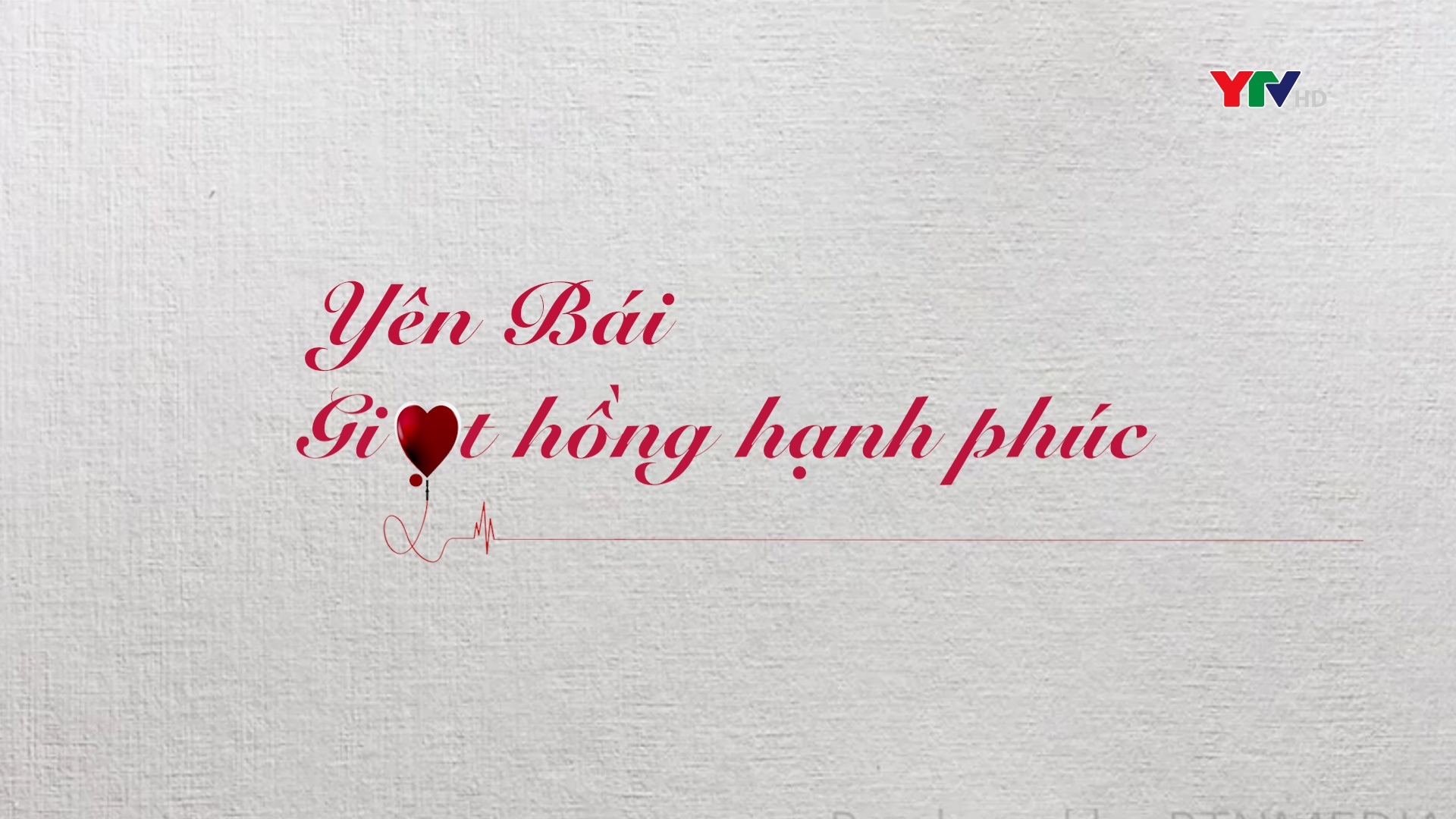 Yên Bái - Giọt hồng hạnh phúc