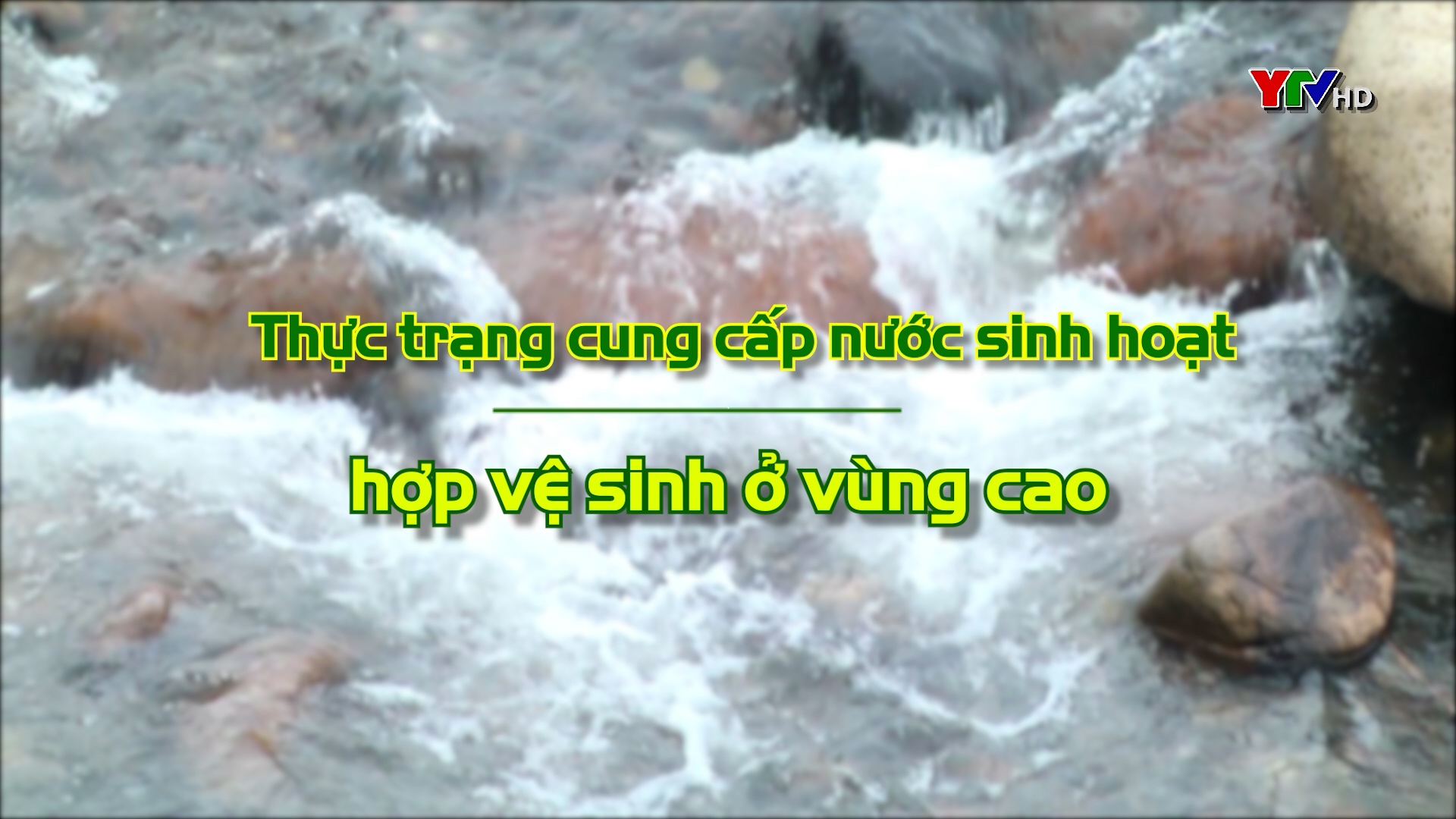 Thực trạng và những thách thức đưa nước sạch đến với vùng cao Yên Bái