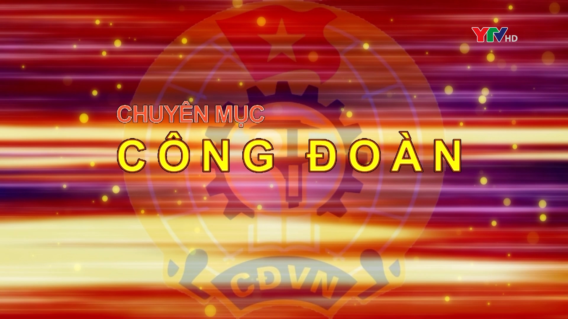 Chuyên mục Công đoàn tháng 8 năm 2023