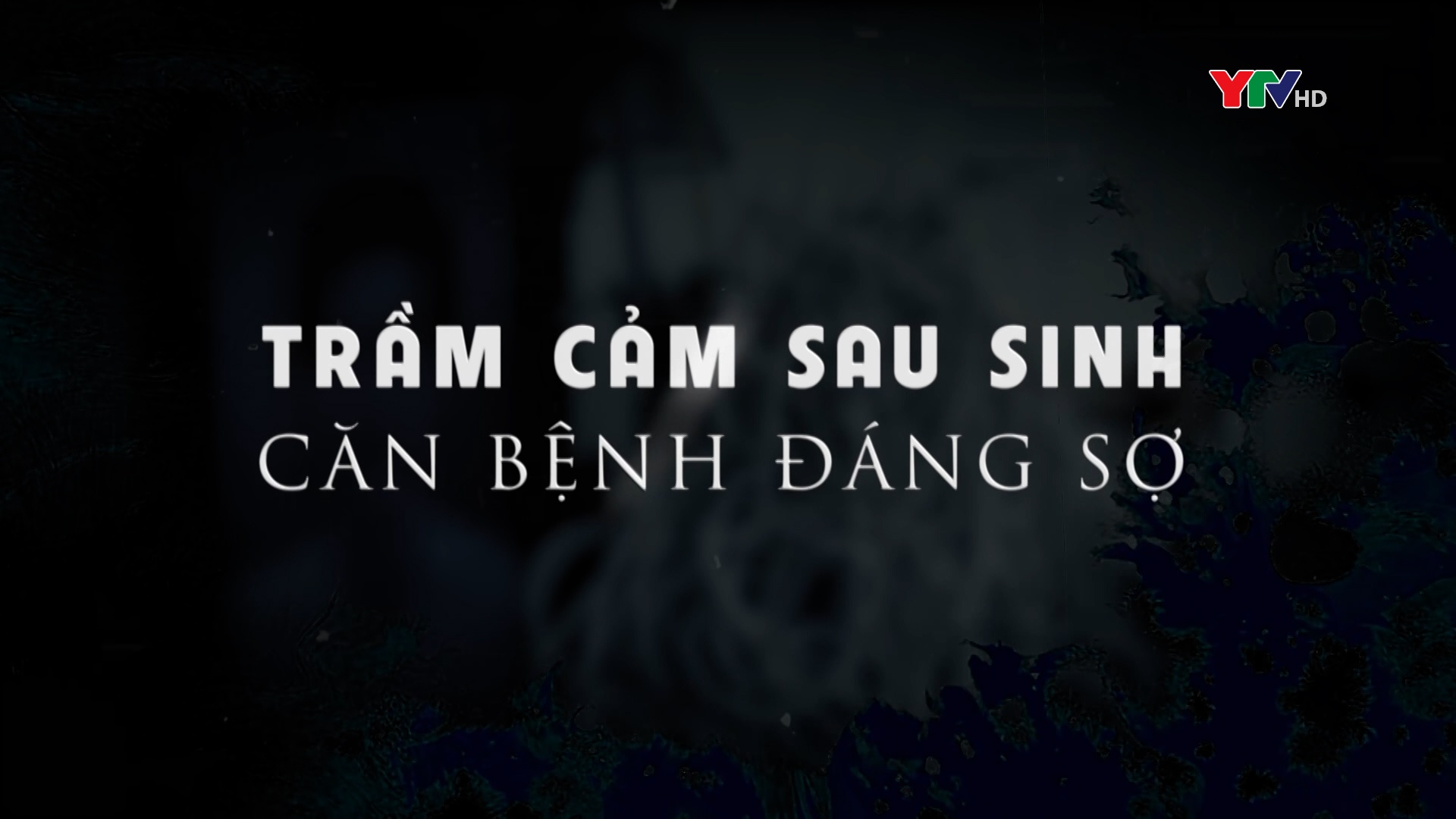 Trầm cảm sau sinh - Căn bệnh đáng sợ