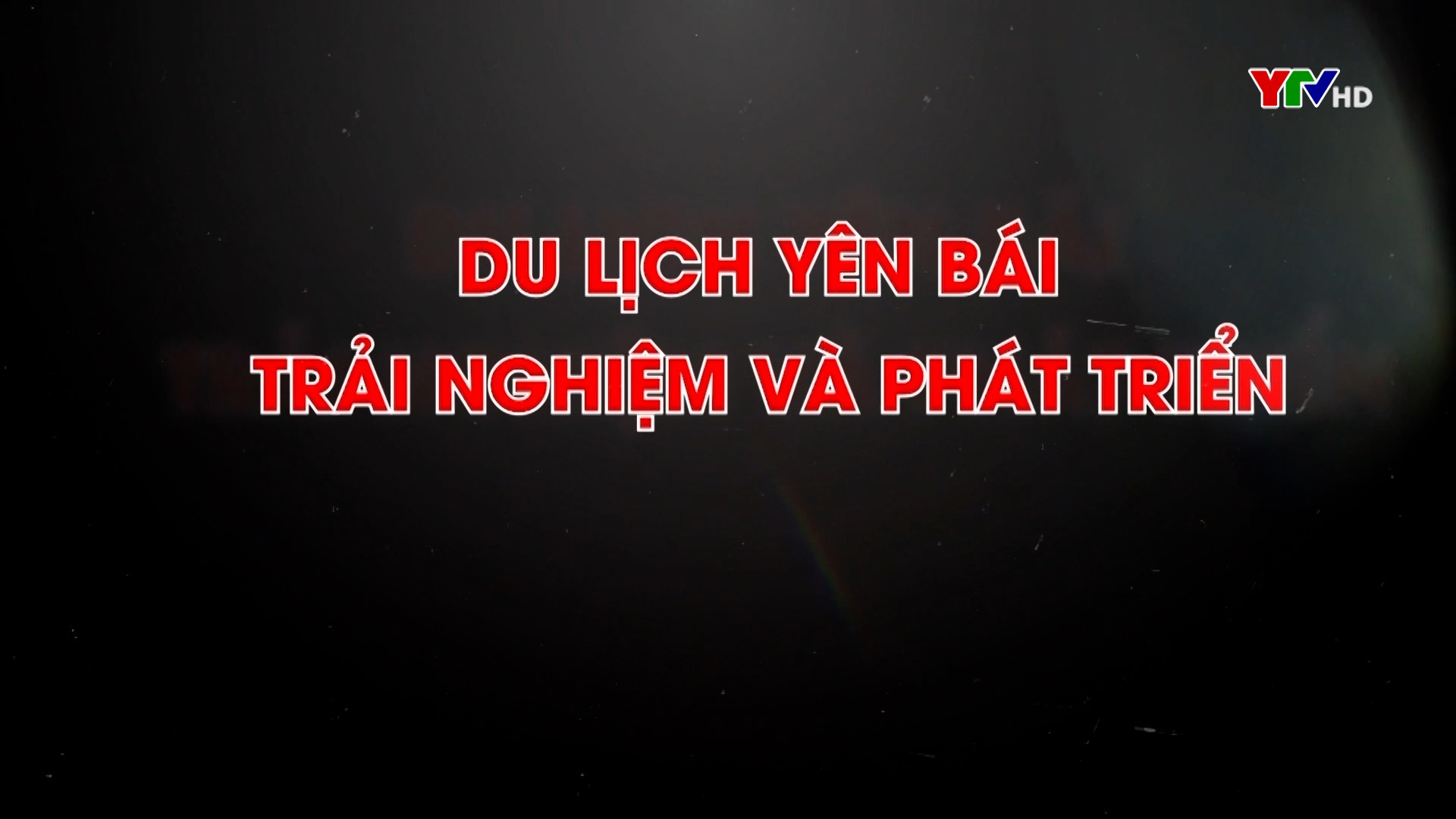 Nâng tầm trải nghiệm cùng dịch vụ du lịch chất lượng cao ở Yên Bái