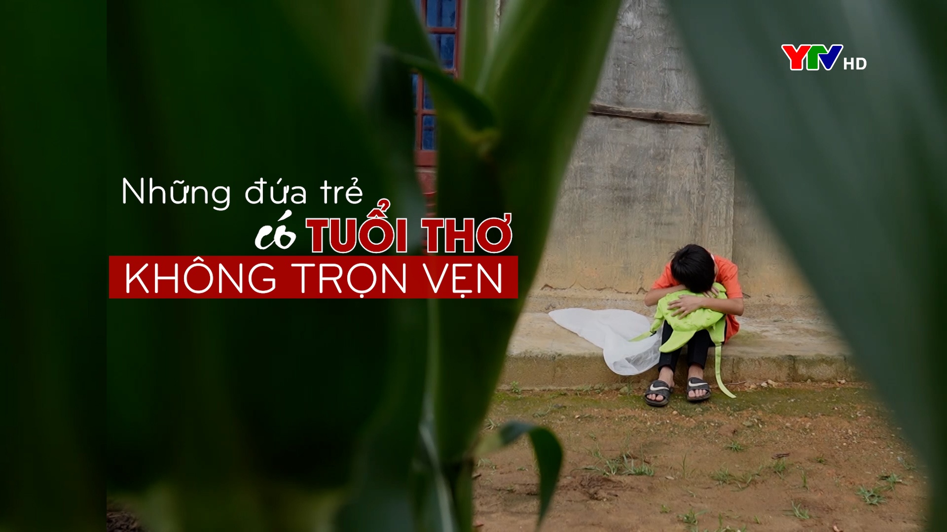 Những đứa trẻ có tuổi thơ không trọn vẹn