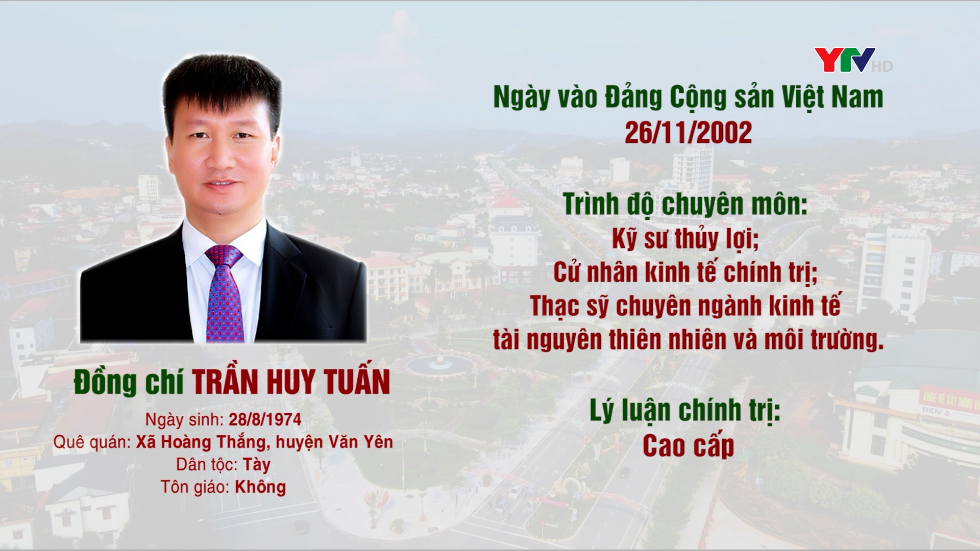 Tóm tắt tiểu sử và quá trình công tác của đồng chí Trần Huy Tuấn - Bí thư Tỉnh ủy, Chủ tịch UBND tỉnh Yên Bái