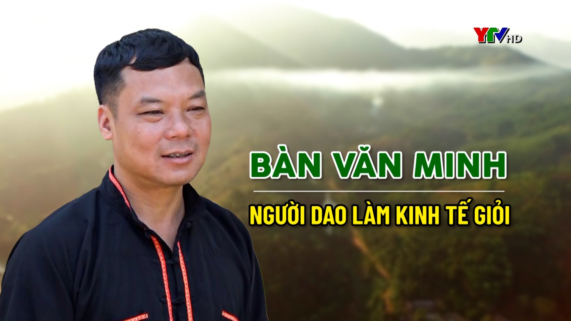 Bàn Văn Minh - Người Dao làm kinh tế giỏi