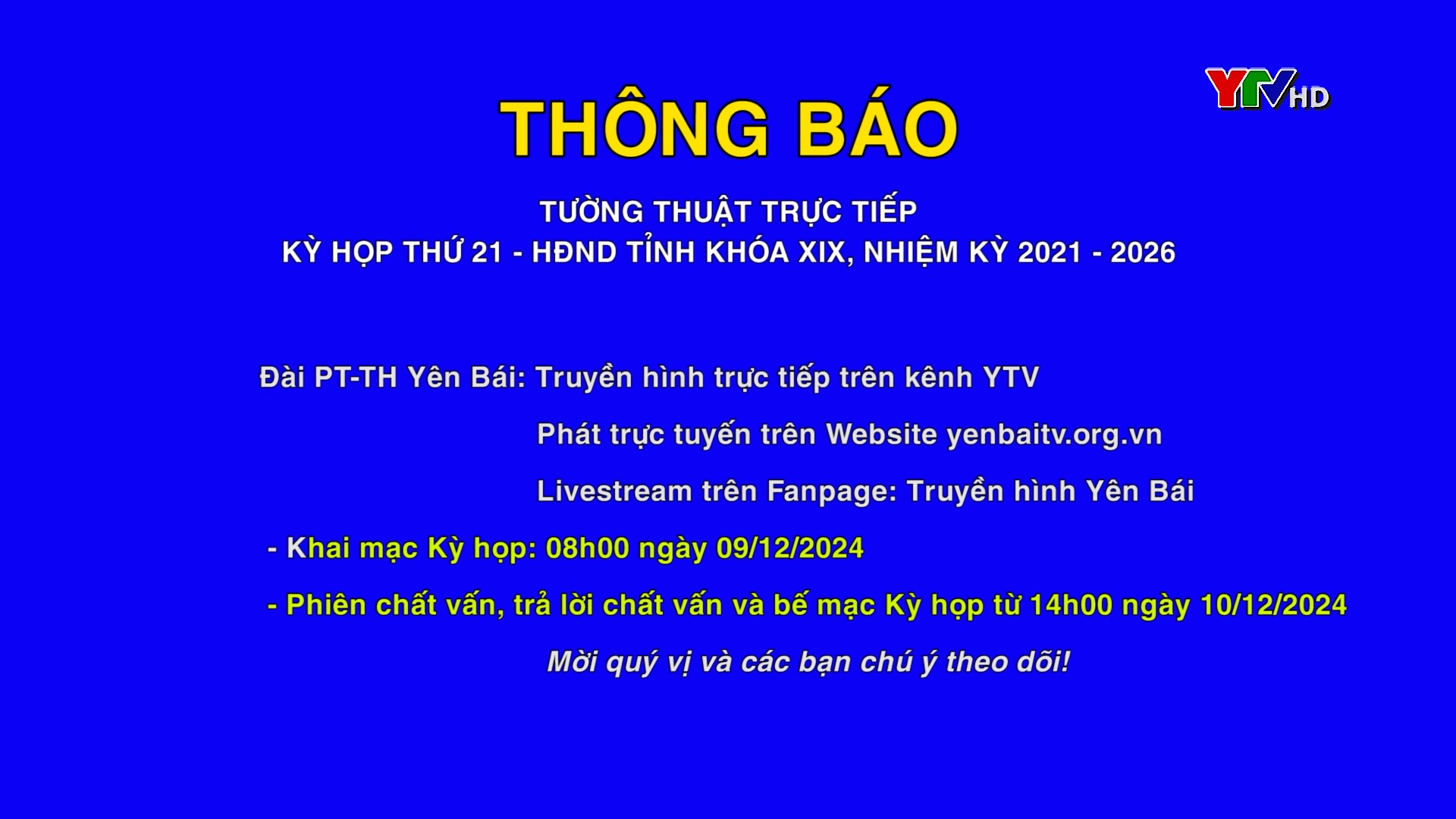 Đài PT-TH Yên Bái sẽ truyền hình trực tiếp Kỳ họp thứ 21 (kỳ họp cuối năm 2024)