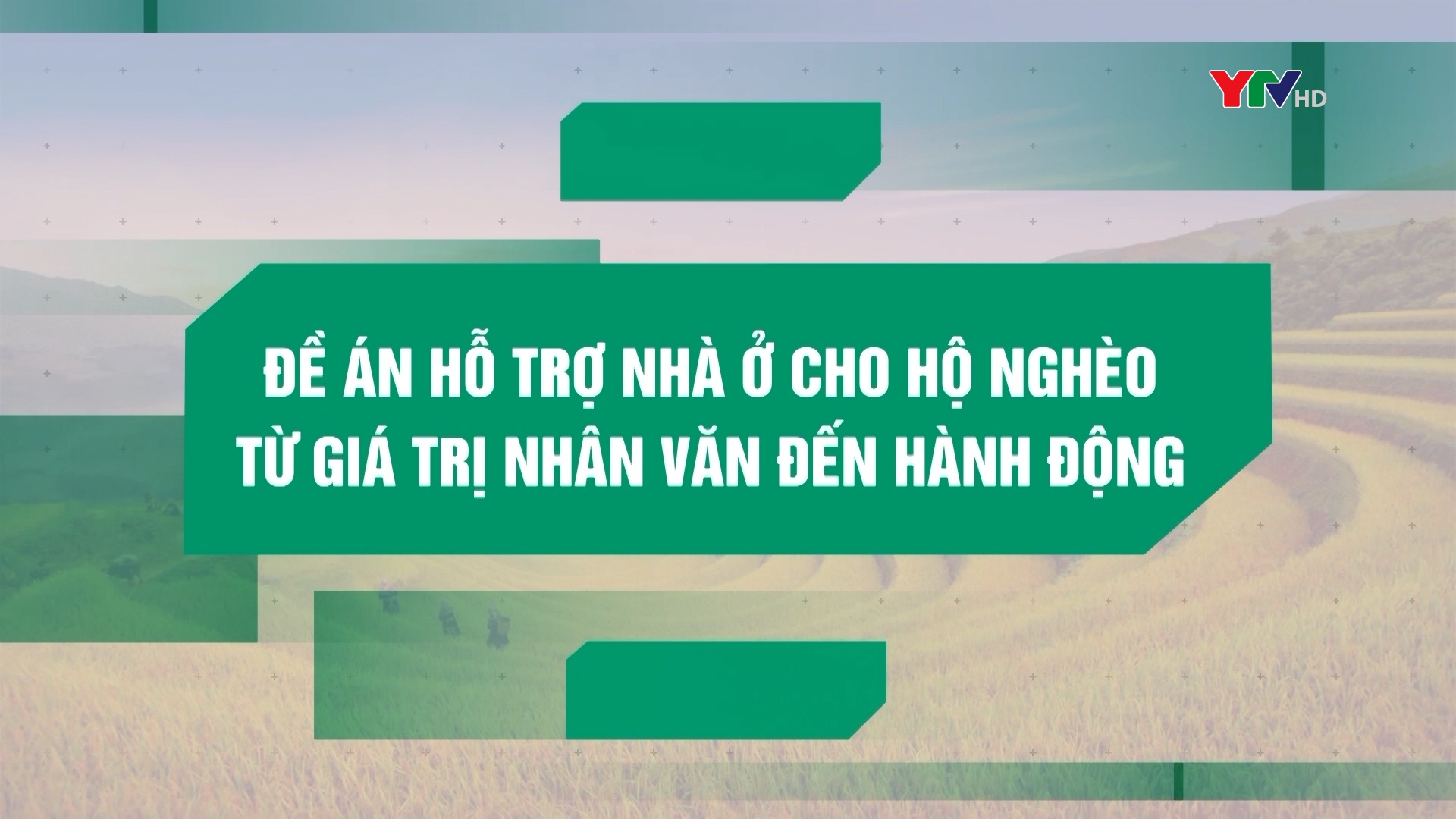 Đề án hỗ trợ nhà ở cho hộ nghèo - Từ giá trị nhân văn đến hành động