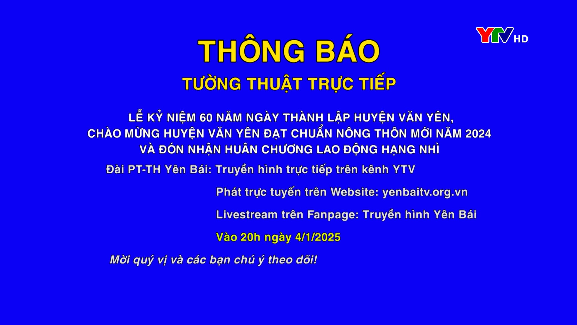 Đài PTTH Yên Bái tường thuật trực tiếp Lễ Kỷ niệm 60 năm Ngày thành lập huyện Văn Yên, chào mừng huyện Văn Yên đạt chuẩn NTM năm 2024 và đón nhận Huân chương lao động hạng Nhì do Chủ tịch nước trao tặng