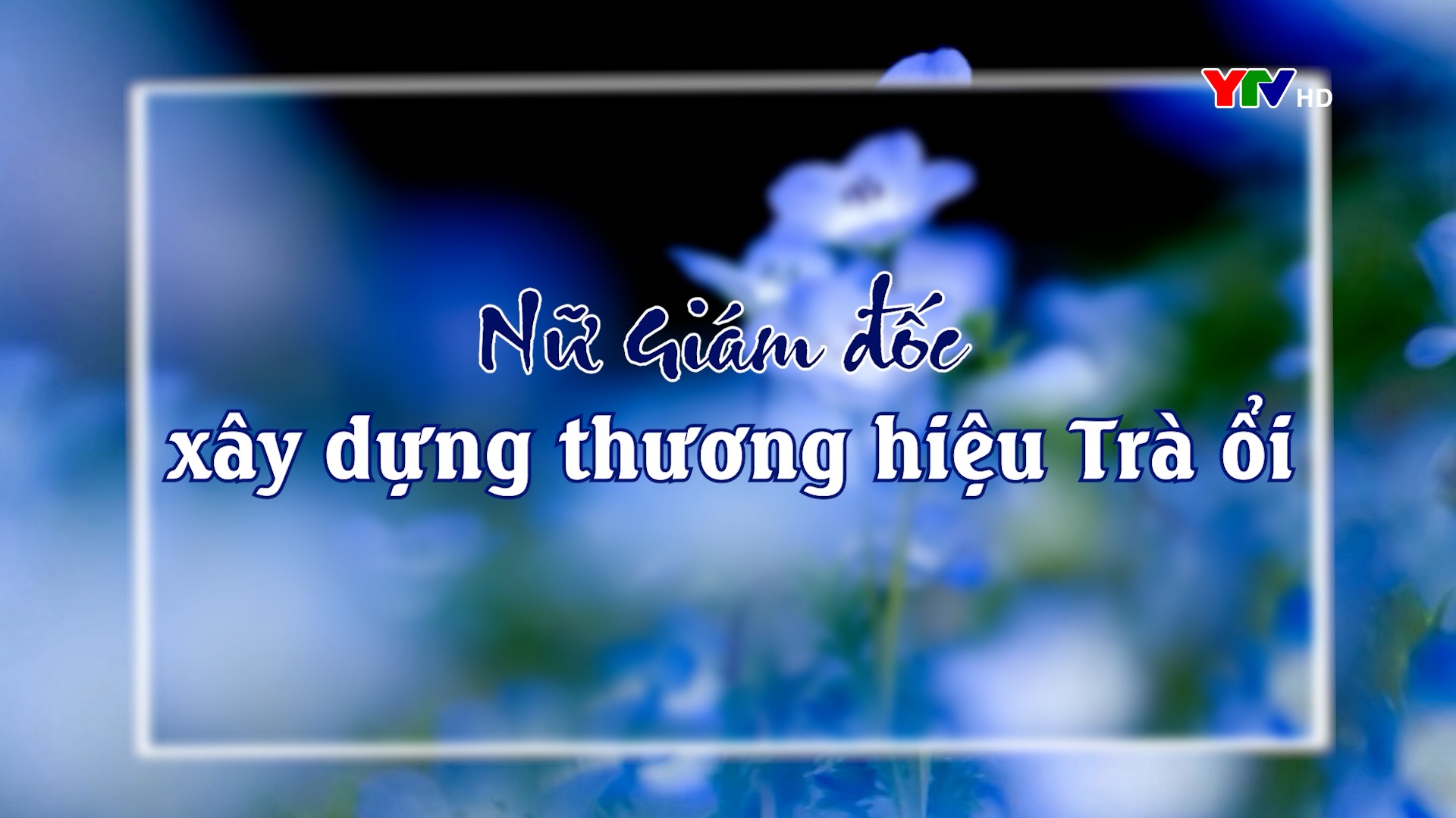 Nữ Giám đốc xây dựng thương hiệu Trà ổi