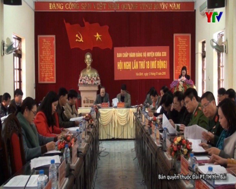 Hội nghị BCH Đảng bộ huyện Yên Bình lần thứ 18 (mở rộng)