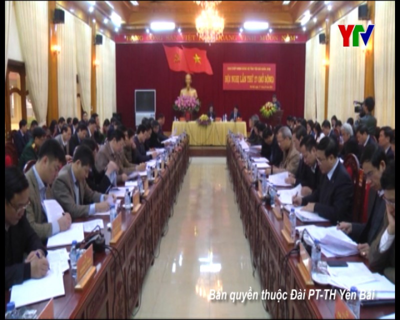 Hội nghị lần thứ 17- Ban Chấp hành Đảng bộ tỉnh Yên Bái khoá XVIII