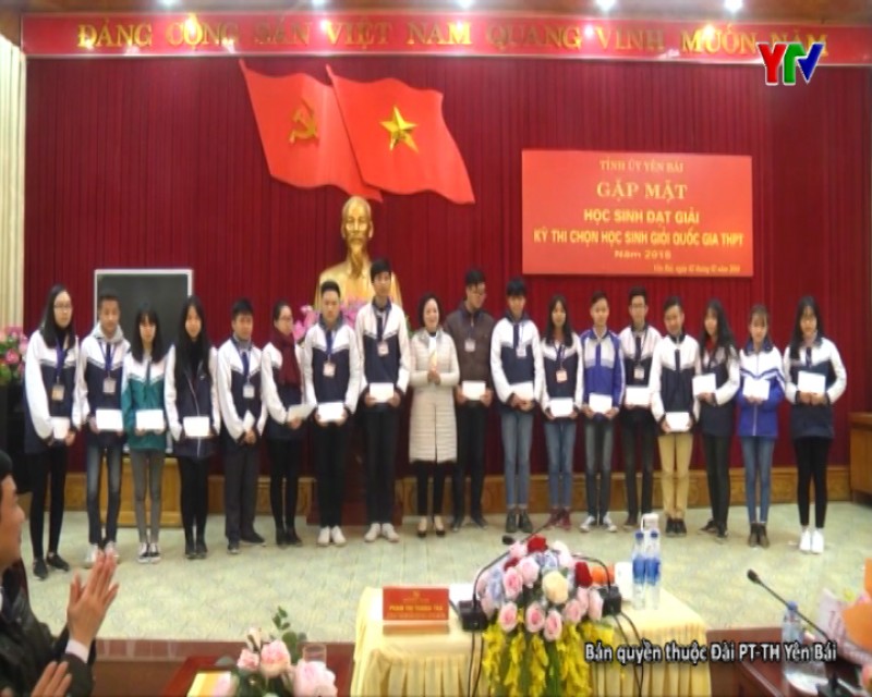 Tỉnh ủy Yên Bái gặp mặt học sinh đạt giải kỳ thi chọn học sinh giỏi quốc gia THPT năm 2018