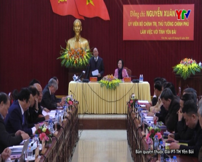 Thủ tướng Chính phủ Nguyễn Xuân Phúc làm việc với đội ngũ cán bộ chủ chốt tỉnh Yên Bái