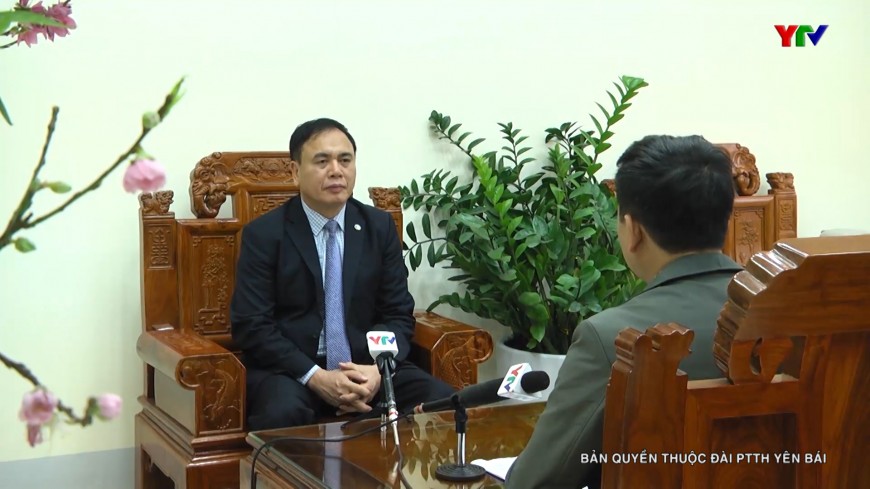Phỏng vấn đầu xuân với ông Trần Thế Hùng - Giám đốc Sở Nông nghiệp và Phát triển nông thôn Yên Bái