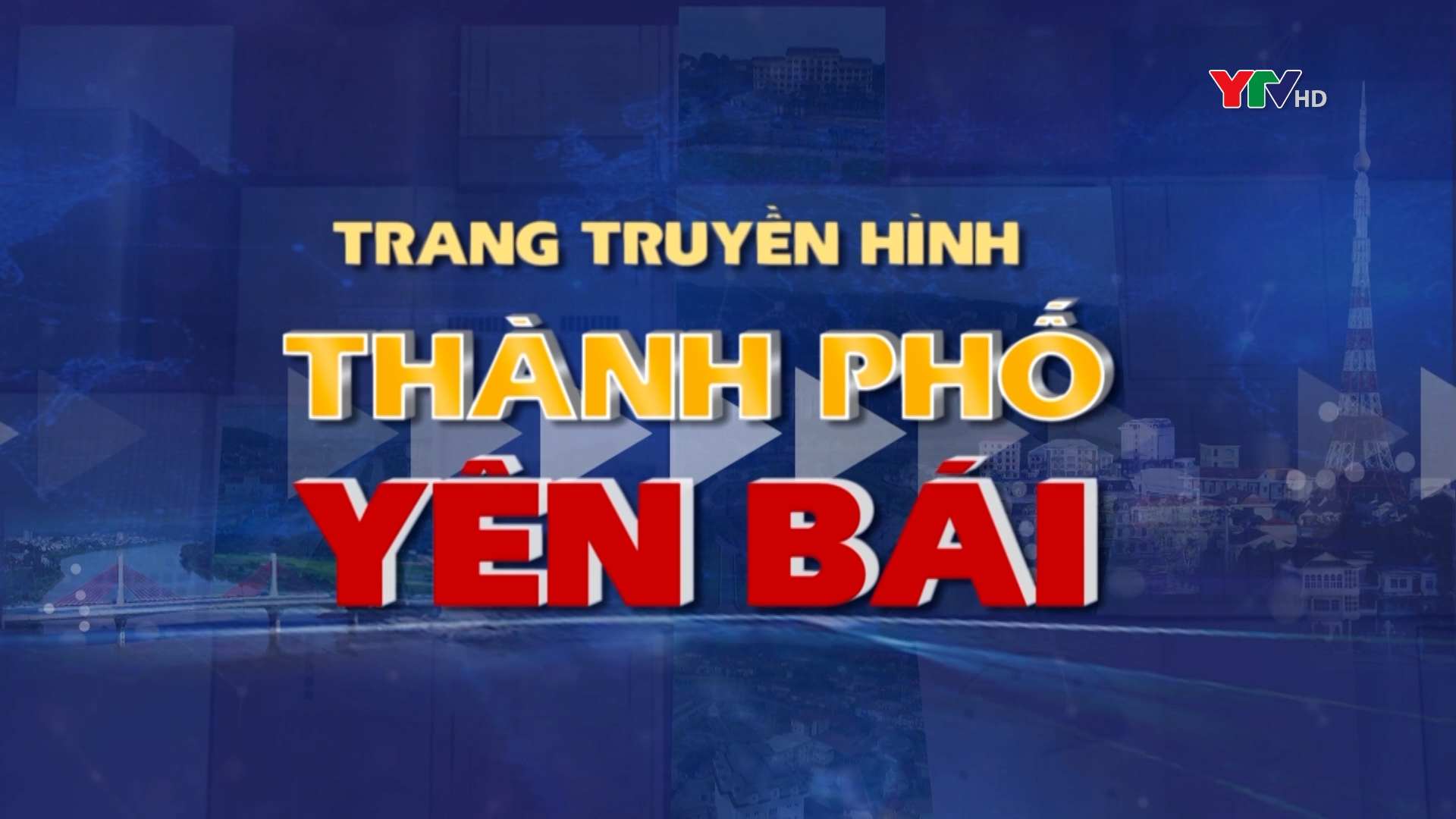 Trang Truyền hình thành phố Yên Bái số 1 tháng 2 năm 2022