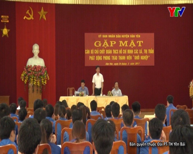 Huyện Văn Yên phát động phong trào thanh niên “khởi nghiệp” phát triển kinh tế
