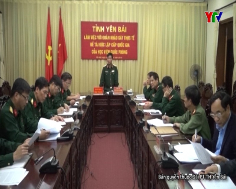 Đoàn công tác Ban Đề tài độc lập cấp Quốc gia của Học viện Quốc phòng nghiên cứu thực tế tại tỉnh Yên Bái