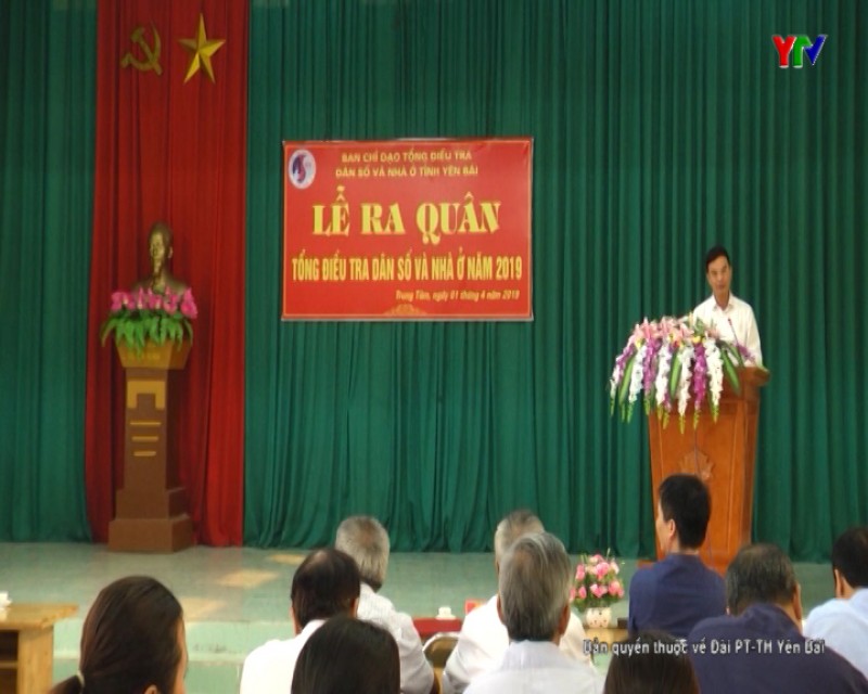 Đ/c Phó Chủ tịch UBND tỉnh Dương Văn Tiến dự Lễ ra quân Tổng điều tra dân số và nhà ở năm 2019 tại thị xã Nghĩa Lộ