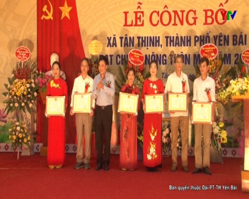 Công bố quyết định của UBND tỉnh công nhận xã Tân Thịnh, thành phố Yên Bái đạt chuẩn nông thôn mới