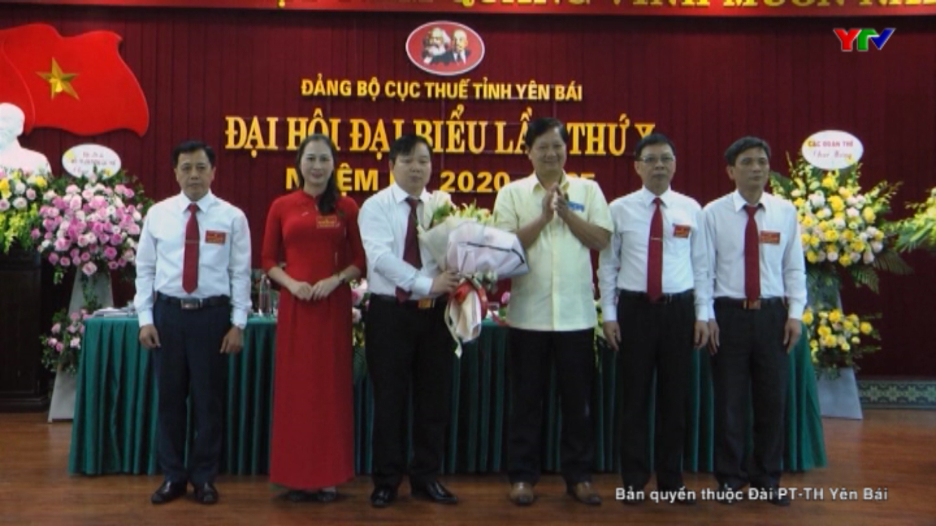 Đại hội Đảng bộ Cục thuế tỉnh Yên Bái lần thứ X, nhiệm kỳ 2020-2025