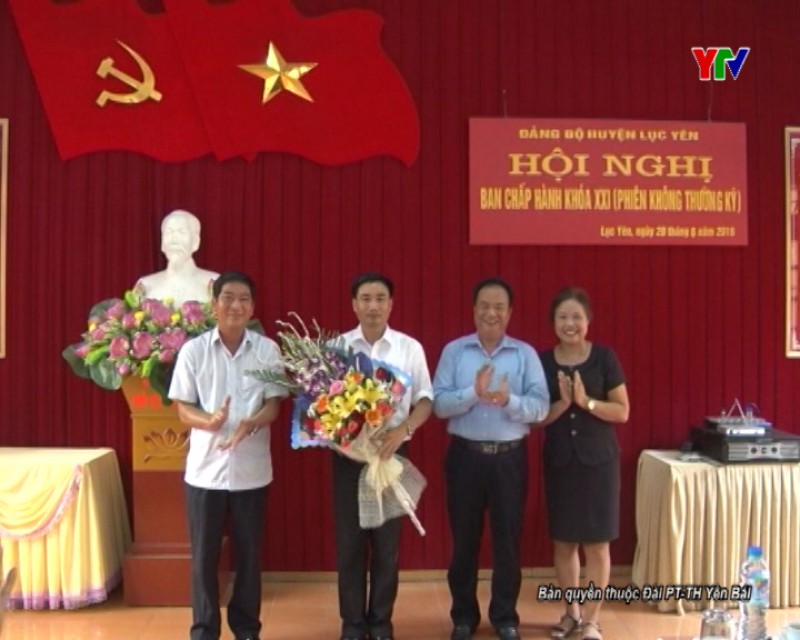BCH Đảng bộ huyện Lục Yên bầu chức danh Bí thư Huyện ủy khóa XXI