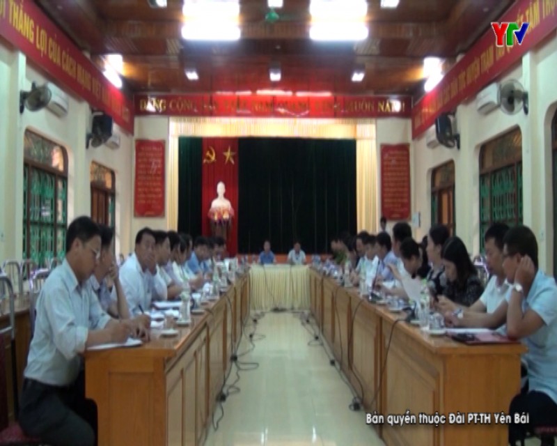 UBND TP Yên Bái và huyện Trạm Tấu triển khai nhiệm vụ tháng 6/ 2018