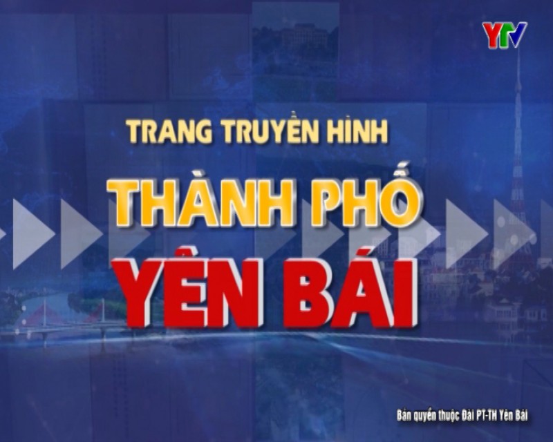 Trang TH thành phố Yên Bái số 1 tháng 6 năm 2019