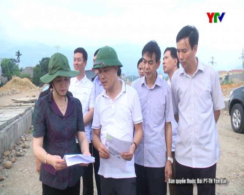 Đồng chí Bí thư Tỉnh ủy Phạm Thị Thanh Trà kiểm tra một số công trình trọng điểm tại thị xã Nghĩa Lộ