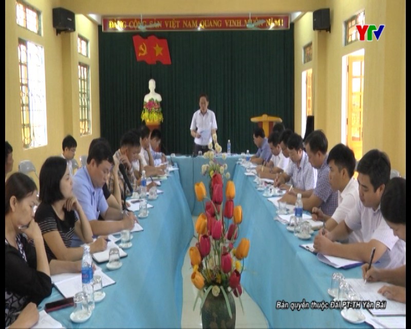 Đ/c Nguyễn Văn Khánh - PCT UBND tỉnh làm việc tại huyện Văn Chấn