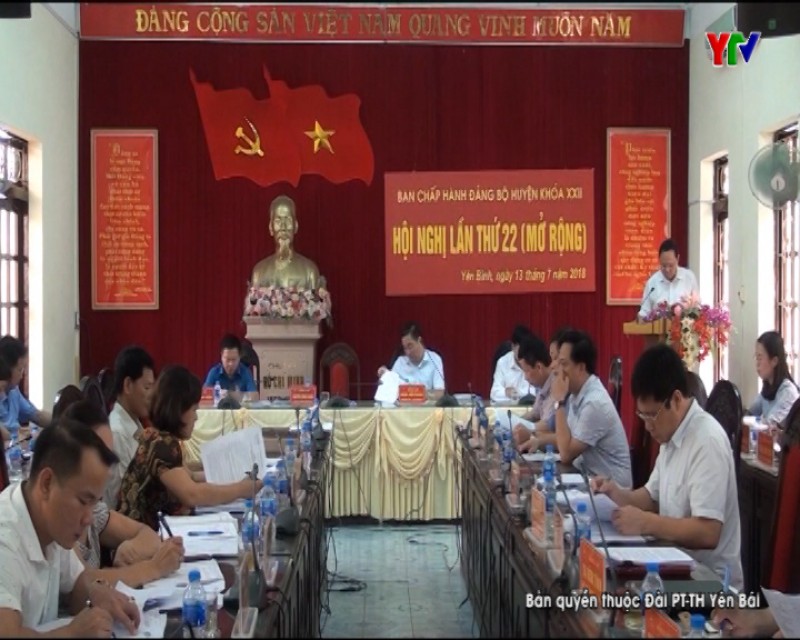 Hội nghị BCH Đảng bộ huyện Yên Bình lần thứ 22 (mở rộng)