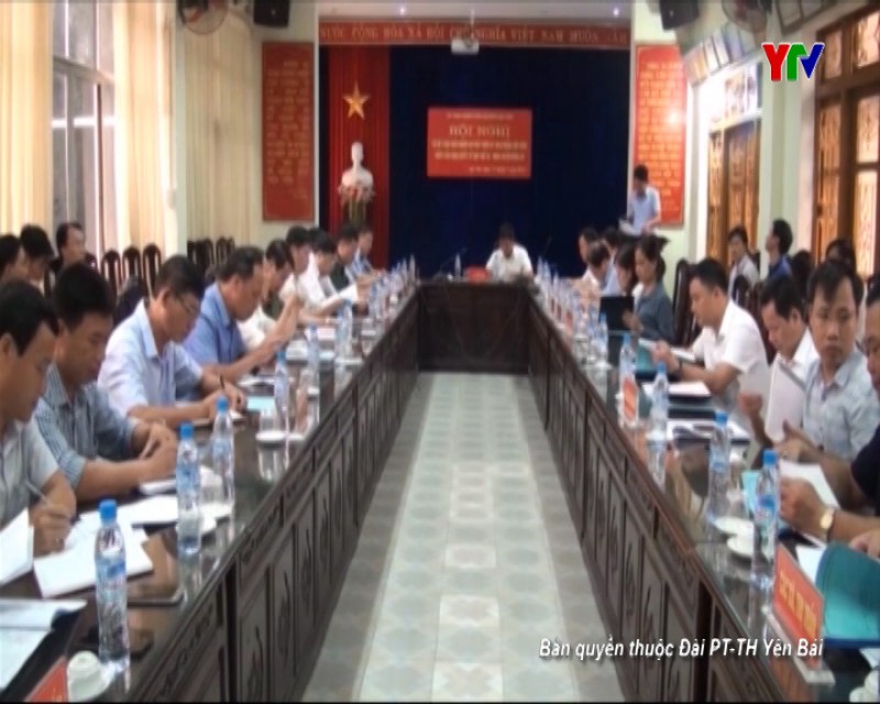 Huyện Lục Yên triển khai nhiệm vụ những tháng cuối năm 2019