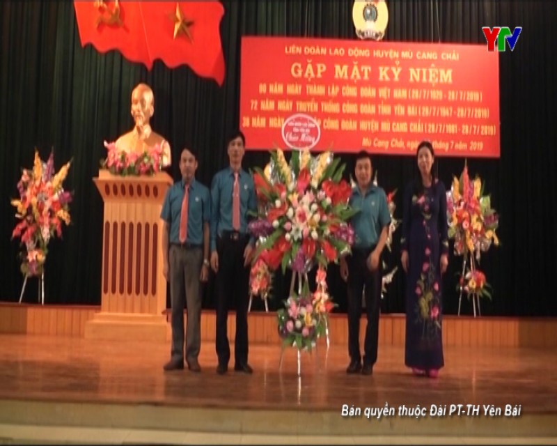 LĐLĐ huyện Trấn Yên và Mù Cang Chải gặp mặt nhân kỷ niệm 90 năm ngày thành lập Công đoàn Việt Nam