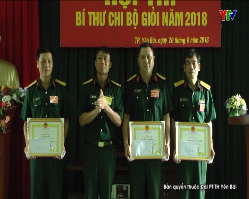 Đảng bộ Quân sự thành phố Yên Bái tổ chức Hội thi Bí thư chi bộ giỏi năm 2018