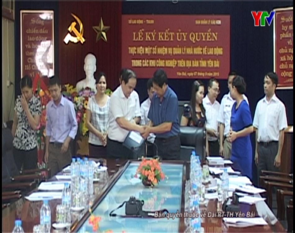 Lễ ký kết ủy quyền thực hiện một số nhiệm vụ quản lý nhà nước về lao động trong các khu công nghiệp trên địa bàn tỉnh Yên Bái.