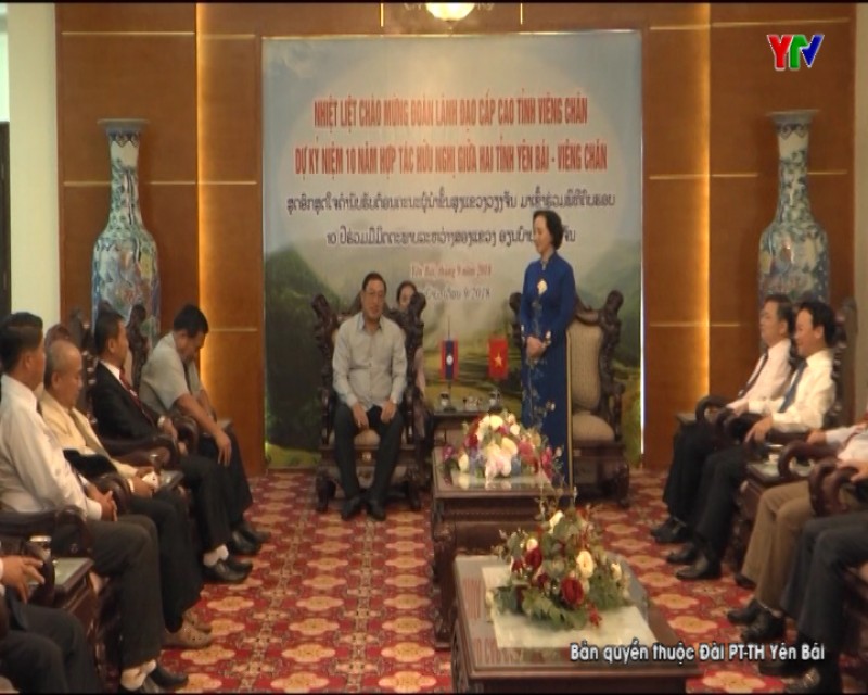 Đoàn đại biểu cấp cao tỉnh Viêng Chăn (CHDCND Lào) thăm và làm việc tại tỉnh Yên Bái