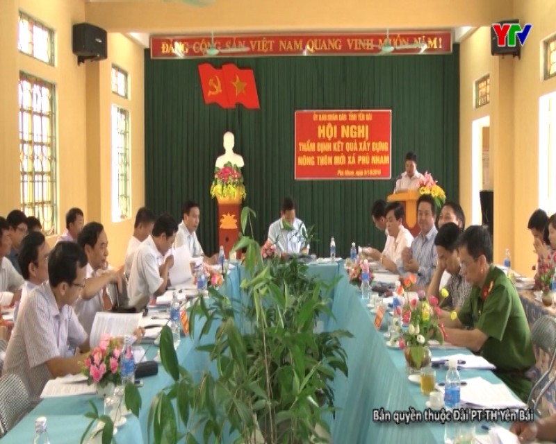 Thẩm định kết quả thực hiện các tiêu chí nông thôn mới tại xã Phù Nham huyện Văn Chấn