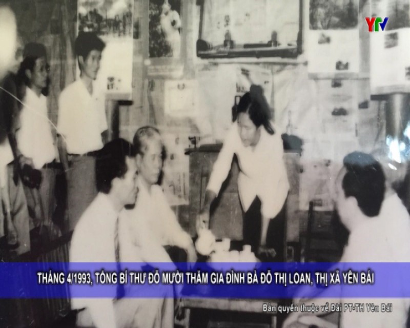 Tình cảm và sự quan tâm của Nguyên Tổng Bí thư Đỗ Mười với Đảng bộ và nhân dân Yên Bái qua hình ảnh tư liệu