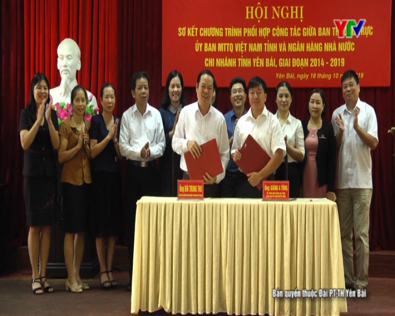 Ủy ban MTTQ tỉnh và Ngân hàng Nhà nước chi nhánh tỉnh Yên Bái ký kết chương trình phối hợp công tác giai đoạn 2019 - 2024