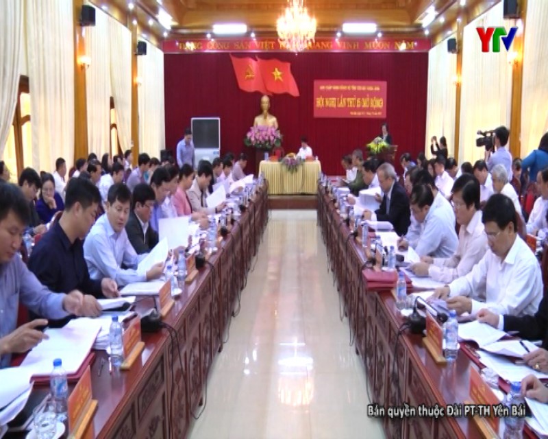 Hội nghị Ban Chấp hành Đảng bộ tỉnh Yên Bái lần thứ 15 (mở rộng)