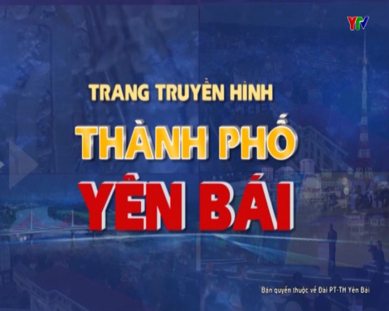 Trang TH thành phố Yên Bái số 1 tháng 11 năm 2018