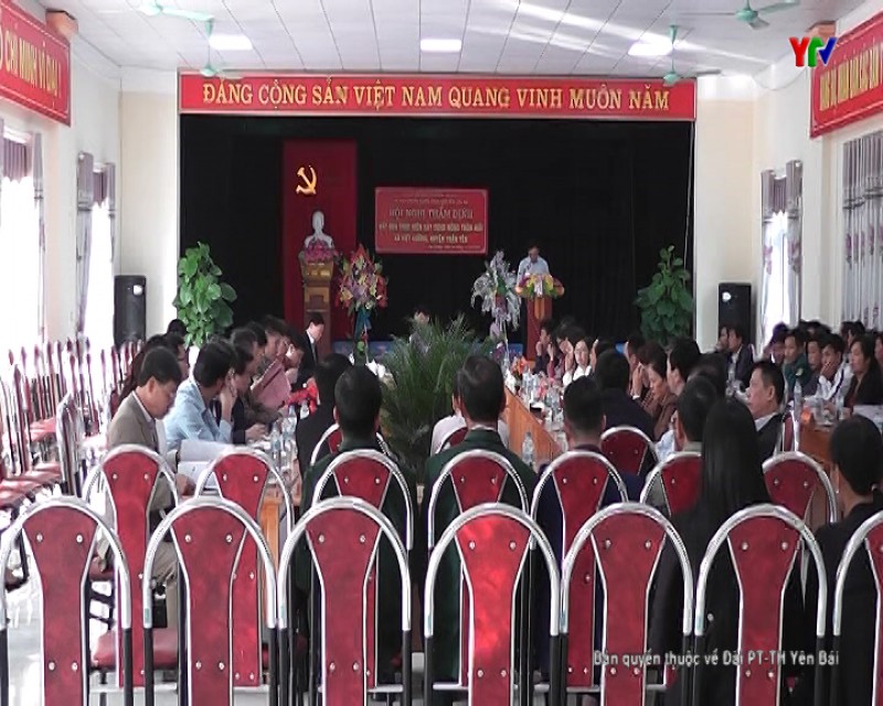 Hội nghị thẩm định, xét công nhận kết quả thực hiện các tiêu chí nông thôn mới tại xã Việt Cường, huyện Trấn Yên