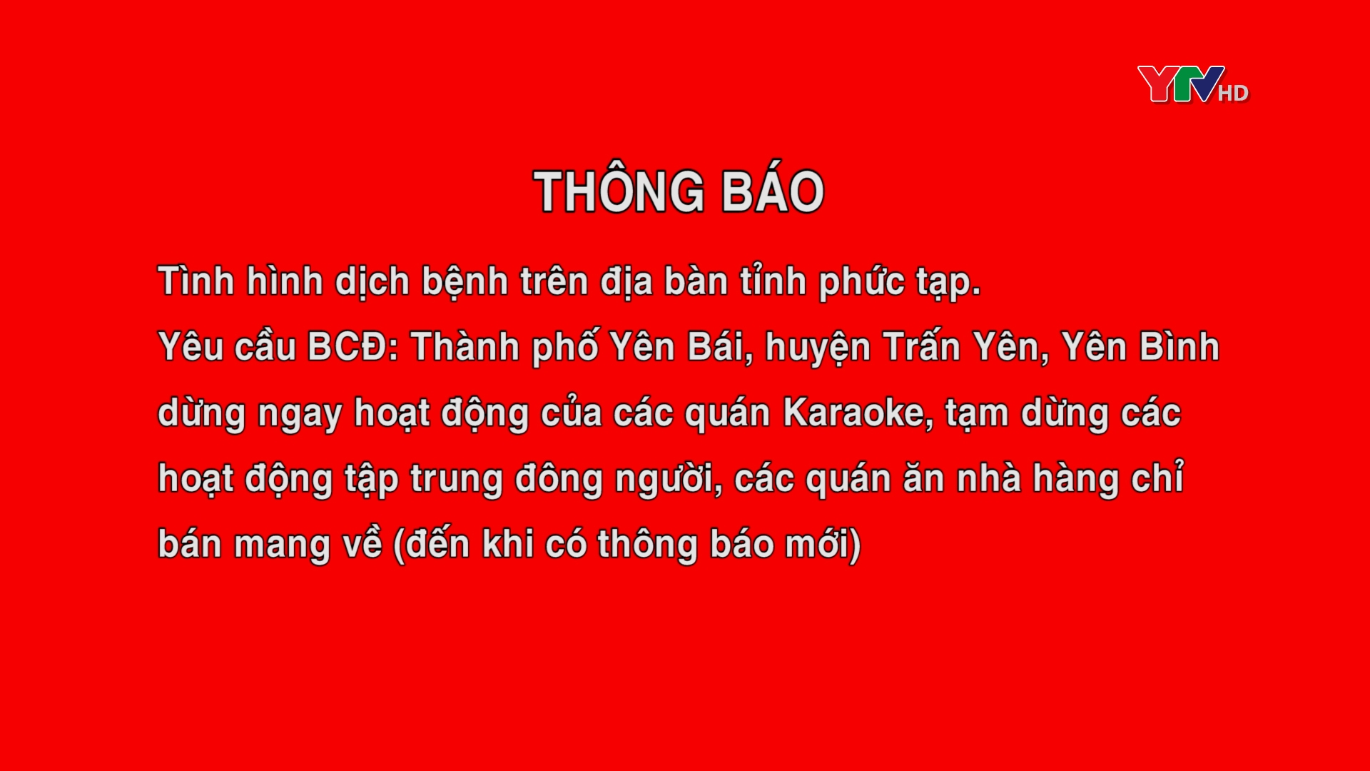 Tạm dừng 1 số hoạt động trên địa bàn TP Yên Bái, huyện Trấn Yên, Yên Bình