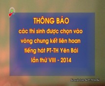 Các thí sinh được chọn vào vòng chung kết liên hoan tiếng hát PT-TH Yên Bái 2014
