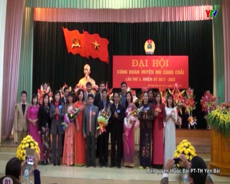 Đại hội đại biểu Công đoàn huyện Mù Cang Chải nhiệm kỳ 2017 – 2022